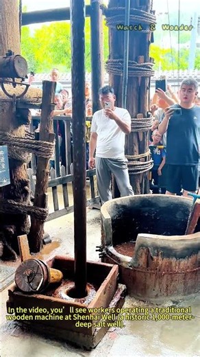 Shenhai Well (1000m Deep): Extracting Salt Brine with Ancient Chinese Machinery
