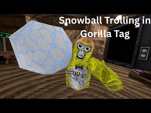 Snowball Trolling in Gorilla Tag