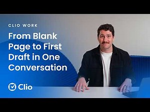 Never start with a blank page again: Drafting with Clio Work
