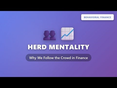 Herd Mentality in Finance: Why We Follow the Crowd | Behavioral Finance Explained
