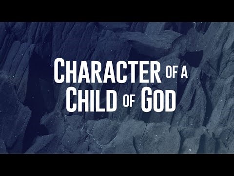 Character Of A Child Of God - Forgiveness and God's Blessings - July 20