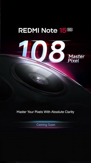 REDMI Note 15 5G | 108 Master Pixel