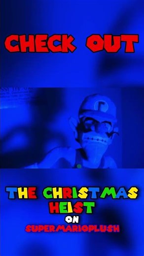 The Christmas Heist - SuperMarioPlush Preview #christmas #marioplush #funny #supermario