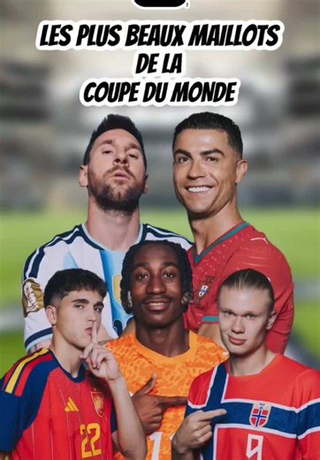 Top 5 des plus beaux maillots Coupe du Monde 2026