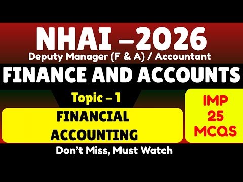 Financial Accounting Important MCQS for NHAI 2026 | Nhai 2026 Deputy Manager Finance and Accounts
