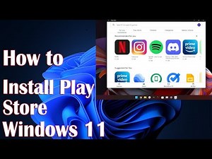Install Google Play Store In Windows 11 - How To Fix