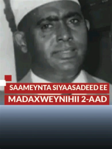 Saameynta Madaxweyne Hore Cabdirashiid Cali Sharmaarke