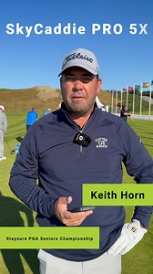 Easy and convenient. That's the Pro 5X for Keith Horn during the Staysure PGA Seniors Championship. | SkyCaddie | Facebook