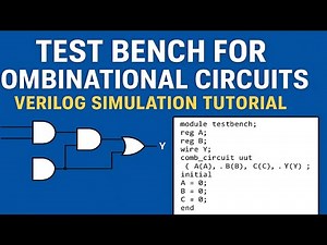 Test Bench for Combinational Circuits | Verilog Simulation Tutorial