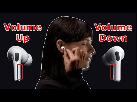 HowTo: Turn Up/Down the Volume Using AirPods Pro's Physical Click Controls