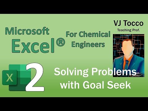 Excel for Chemical Engineers Episode 2: Solving Problems with Goal Seek