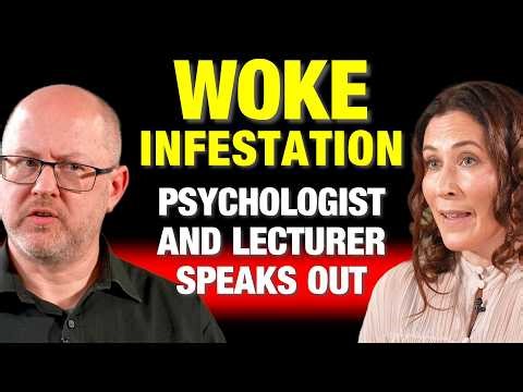 Psychotherapist and Lecturer Speaks Out over Woke Infestation in Academia and Therapy Profession