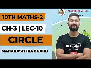 10th Maths-2 | Chapter 3 | Circle |Lecture 10 | Maharashtra Board | JR Tutorials |