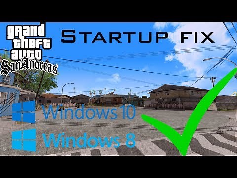 Gta San Andreas windows 10/8 ENB startup fix