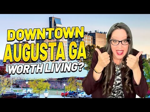 Living In Downtown Augusta Georgia | What Is It Like?