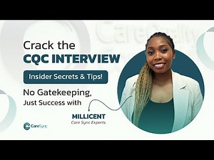 Ace Your CQC Interview with Expert Tips from Care Sync Experts!