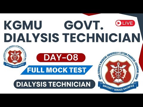 🔥KGMU MCQ Series #8 Most Important Questions for Govt Dialysis Technician Exam | MP | RML | KGMU