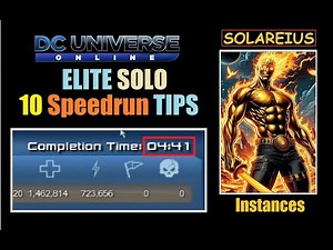 DCUO Fastest ELITE Solo METHOD ... 4 Min Speedruns (NO SWAP) 10 TIPS