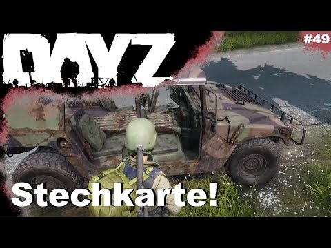 DayZ Staffel 4 🧟Operation Stechkarte! Deutsch [49] Lets Play 🎮