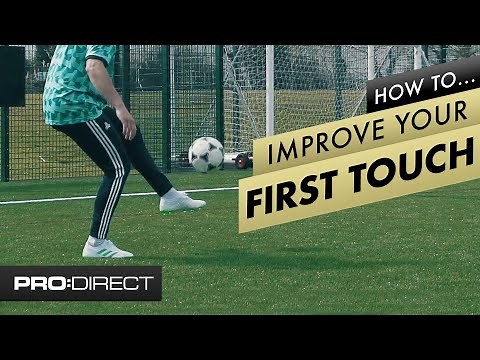 How to improve your first touch | Controlling a football tutorial