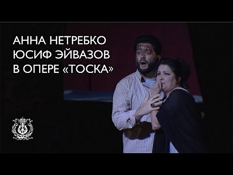 Anna Netrebko and Yusif Eyvazov in "Tosca" by Giacomo Puccini