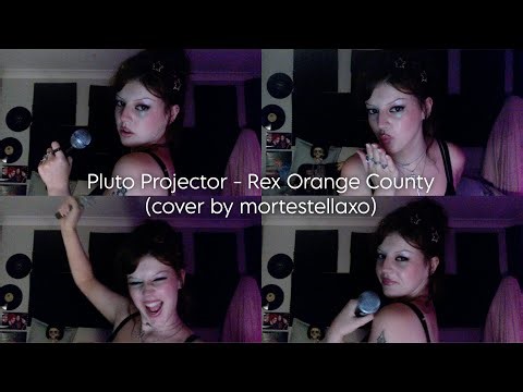Pluto Projector - Rex Orange County (cover by mortestellaxo)