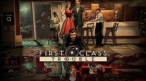 First Class Trouble – Launchtrailer zum Multiplayer-Social-Thriller | MANIAC.de