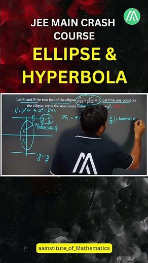 JEE Main Crash Course | Ellipse & Hyperbola | Lecture 19 | Maths by Sunder Sir