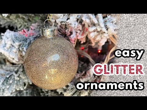 DIY Glitter Ornaments With Polycrylic (SO EASY!)