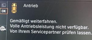 BMW Fehler Antrieb. Gemäßigt weiterfahren. Antriebsleistung nicht verfügbar