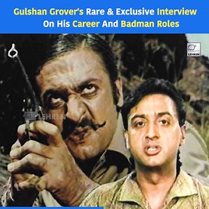 Gulshan Grover's Rare & Exclusive Interview On His Career And Badman Roles #GulshanGrover #Badman #ExclusiveInterview #flashbackvideo #interview #Lehren #retro | Lehren