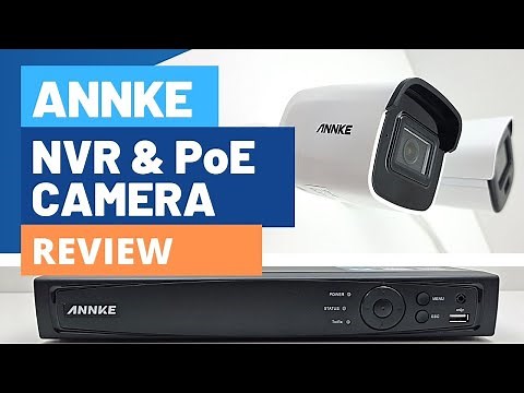 Annke 4K NVR & PoE IP Full Color Night Vision Camera Review (NC400 & C800)