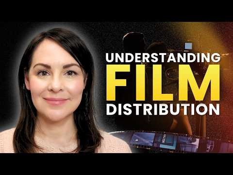 Film Distribution 101 Explained
