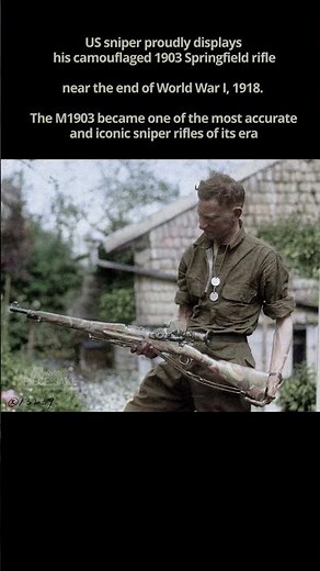 🎯US Sniper With His 1903 Springfield Rifle - 1918, WWI #history #war #army #usarmy #shorts