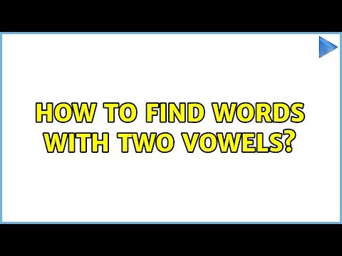 How to find words with two vowels?