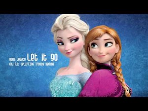 Frozen - Let it go [DJ A.Q. Uplifting Trance Remix] Demi Lovato