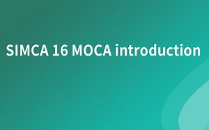 SIMCA软件教程--SIMCA 16 MOCA introduction
