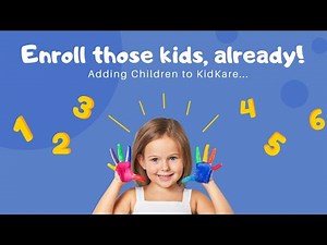 Mastering Effortless KidKare Child Enrollment Today!