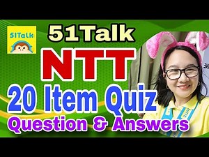 51TALK NTT QUIZ QUESTION and ANSWER
