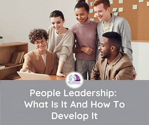 What Is People Leadership And How To Develop It | Coaching Expatriates®