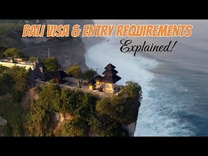 Bali Visa & Entry Requirements explained!