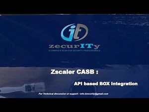 Zscaler CASB:: Box SaaS Tenant Integration