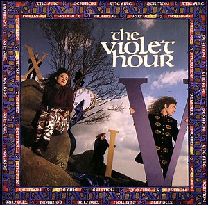 The Violet Hour - The Fire Sermon