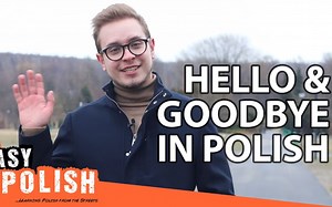 【波英字幕】如何用波兰语打招呼和告别呢？15+种途径供表达