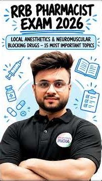 RRB Pharmacist Exam | Local Anesthetics & Neuromuscular Blocking Drugs | Top 15 Important Topics