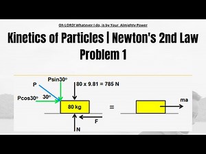 kinetics of particles engineering mechanics | Newton’s Second Law | Engineering Mechanics | 13.1