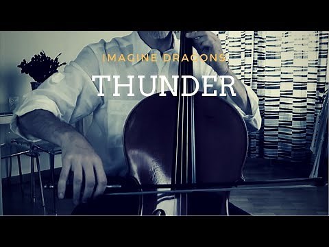 Imagine Dragons - Thunder for cello and piano (COVER)