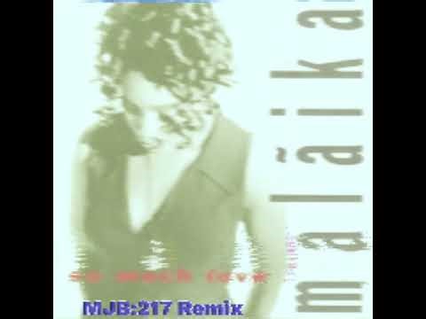 Malaika - So Much Love (MJB:217 Remix)