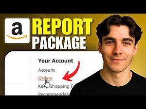 How To Report An Amazon Package Stolen (Tutorial 2026)
