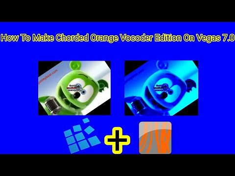 How To Make Chorded Orange Vocoder Edition On Vegas 7.0